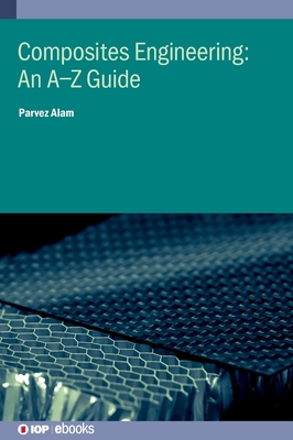Composites Engineering: An A–Z Guide