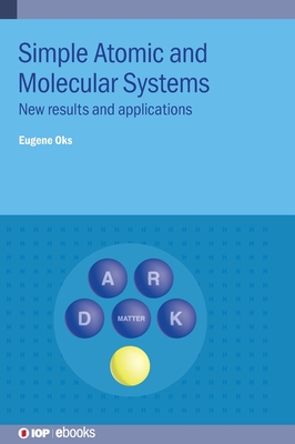 Simple Atomic and Molecular Systems