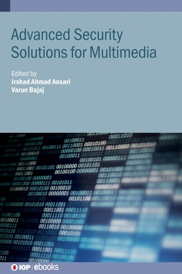 Advanced Security Solutions for Multimedia