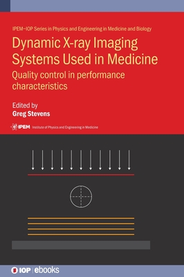 Dynamic X-ray Imaging Systems Used in Medicine