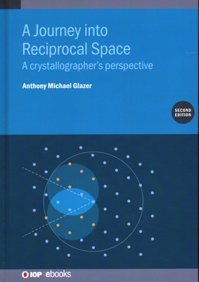 A Journey into Reciprocal Space (Second Edition)