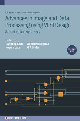 Advances in Image and Data Processing using VLSI Design, Volume 1