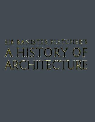 Banister Fletcher's A History of Architecture