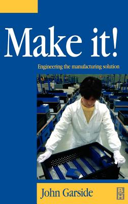 Make It! The Engineering Manufacturing Solution