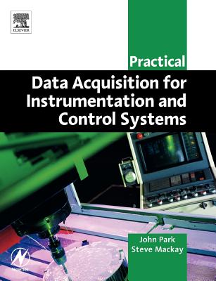 Practical Data Acquisition for Instrumentation and Control Systems