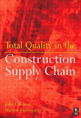 Total Quality in the Construction Supply Chain