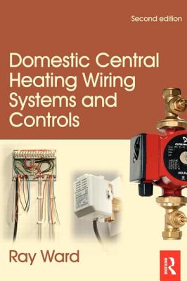 Domestic Central Heating Wiring Systems and Controls