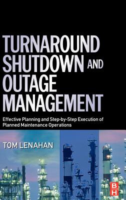 Turnaround, Shutdown and Outage Management