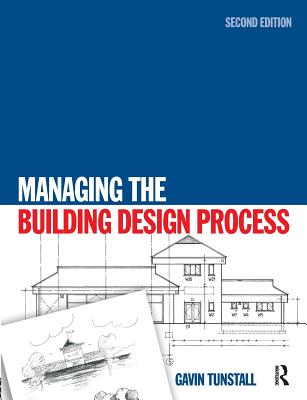 Managing the Building Design Process