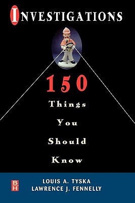 Investigations 150 Things You Should Know