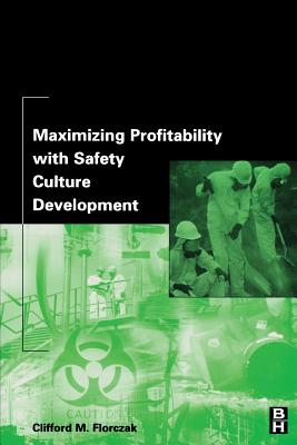 Maximizing Profitability with Safety Culture Development