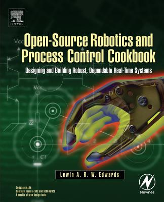 Open-Source Robotics and Process Control Cookbook