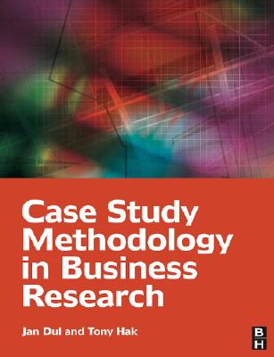 Case Study Methodology in Business Research