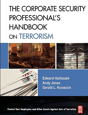 The Corporate Security Professional's Handbook on Terrorism