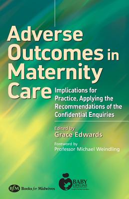 Adverse Outcomes in Maternity Care