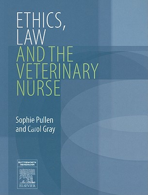 Ethics, Law and the Veterinary Nurse