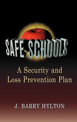 Safe Schools: A Security and Loss Prevention Plan