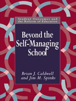 Beyond the Self-Managing School