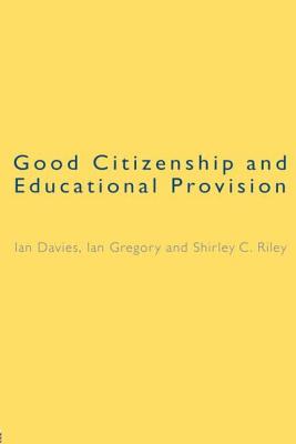 Good Citizenship and Educational Provision