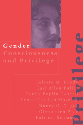 Gender Consciousness and Privilege