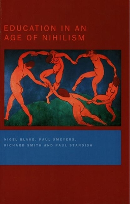 Education in an Age of Nihilism