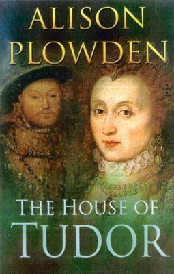 The House of Tudor