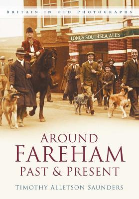 Around Fareham Past and Present