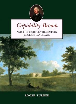 Capability Brown and the Eighteenth-century English Landscape