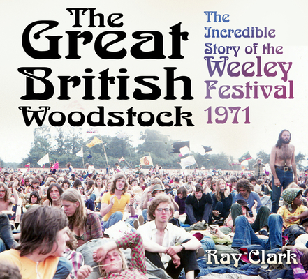 The Great British Woodstock