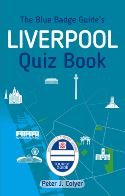 The Blue Badge Guide's Liverpool Quiz Book