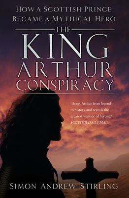 The King Arthur Conspiracy