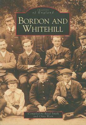 Bordon and Whitehill: Images of England