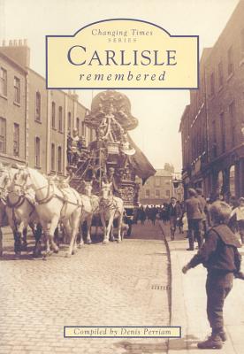 Carlisle Remembered