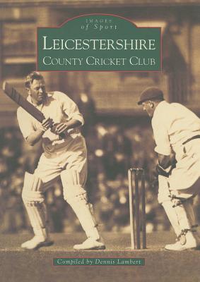 Leicestershire CCC Images