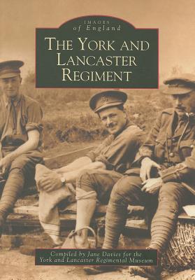 The York and Lancaster Regiment: Images of England