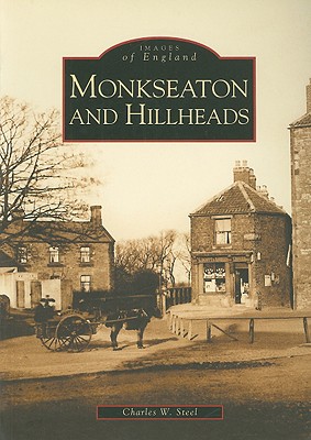 Monkseaton and Hillheads: Images of England
