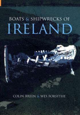 Boats and Shipwrecks of Ireland