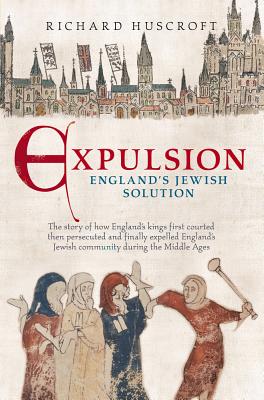 Expulsion: England's Jewish Solution