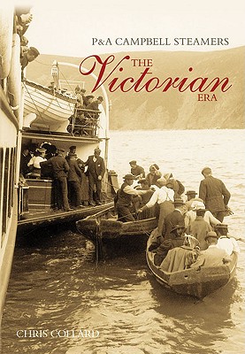 P&A Campbell Steamers: The Victorian Era