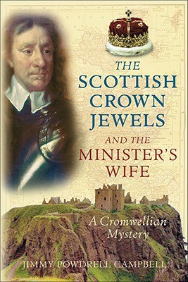 The Scottish Crown Jewels and the Minister's Wife