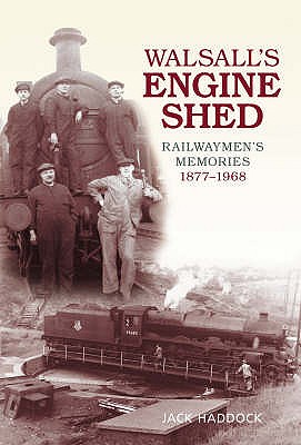 Walsall''s Engine Shed