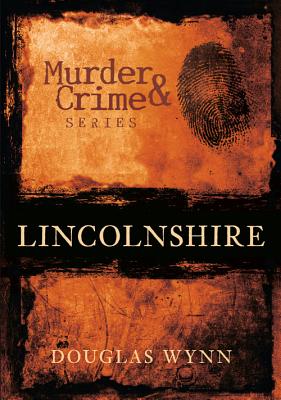 Murder and Crime Lincolnshire