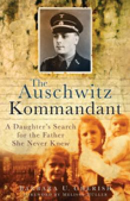 The Auschwitz Kommandant