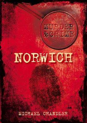 Murder and Crime Norwich