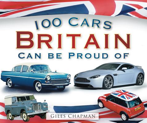 100 Cars Britain Can Be Proud Of