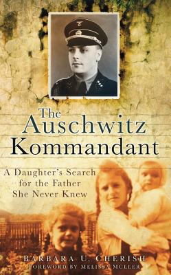 The Auschwitz Kommandant