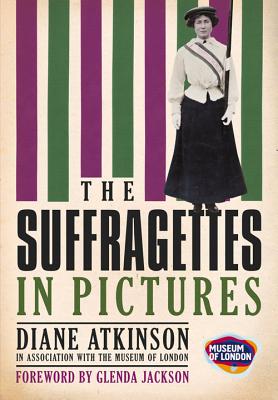 The Suffragettes In Pictures