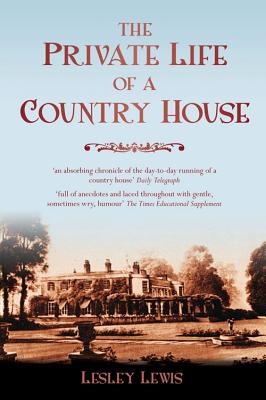 The Private Life of a Country House