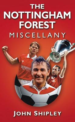 The Nottingham Forest Miscellany