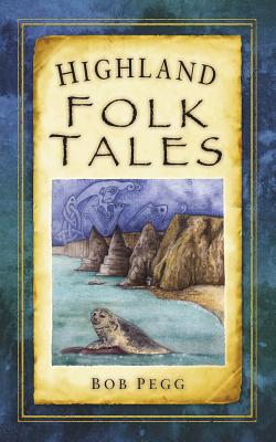 Highland Folk Tales